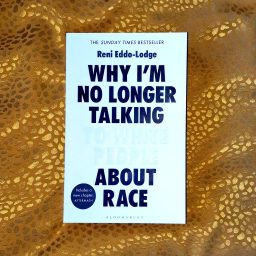 Why I'm No Longer Talking to White People About Race - Reni Eddo-Lodge - The Oxford Writer